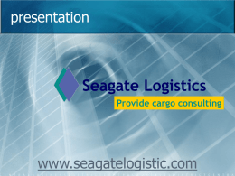 Slide 1 - Seagate Logistics