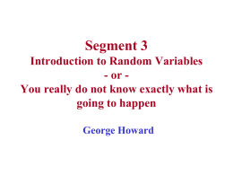 Lecture 4 Introduction to Random Variables - or