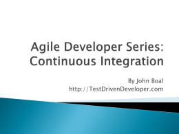 Agile Developer Series: Continuous Integration