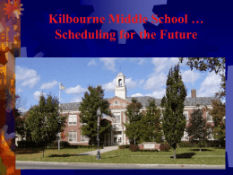Worthington Middle Schools … Scheduling for the Future