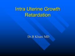 Intrauterine Growth Retardation - MUI