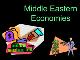 Econ Basics and Middle Eastern Economies