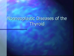 Nonneoplastic Diseases of the Thyroid