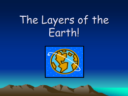The Layer's Of The Earth! - Waupun Area School District