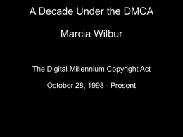 A Decade Under the DMCA
