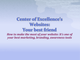 Center of Excellence’s Website: Your best friend