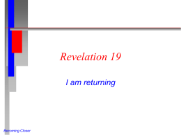 Revelation 19 - Becoming Closer