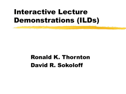 Interactive Lecture Demonstrations (ILDs)