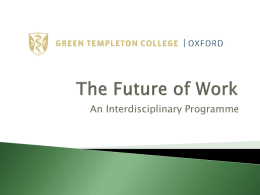 The Future of Work - Green Templeton College, Oxford