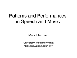 Patterns and Performances in Speech and Music