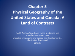 Chapter 5 Physical Geography of the United States and