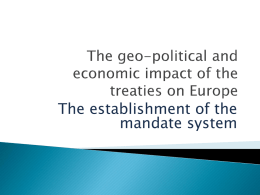 The geo-political and economic impact of the treaties on