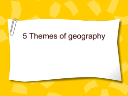 5 Themes of geography - AP Human Geography