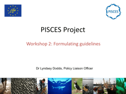 Presentation: PISCES and policy