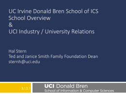 UC Irvine Donald Bren School of ICS School Overview & UCI