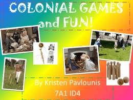 COLONIAL GAMES and FUN