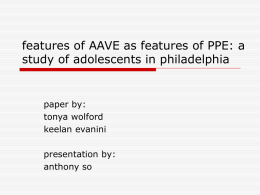 Features of AAVE as Features of PPE: A Study of