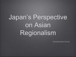 Japan’s Perspective on Asian Regionalism
