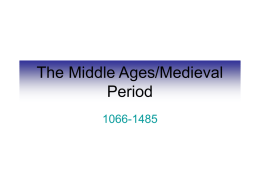 The Middle Ages/Medieval Period