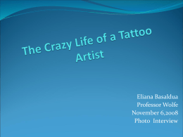 The Crazy Life of a Tattoo Artist