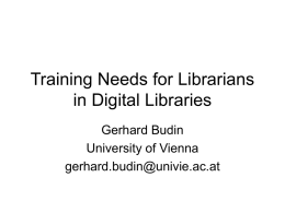 Training Needs for Librarians in Digital Libraries