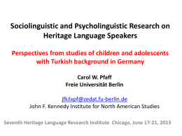Sociolinguistic and Psycholinguistic Research on Heritage