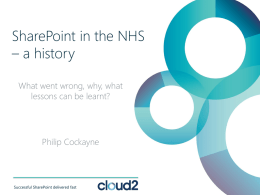 SharePoint in the NHS - What went wrong, why, what lessons