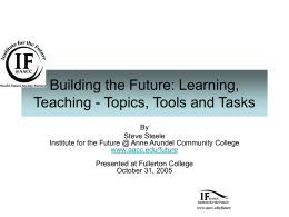 Building the Future: Learning, Teaching