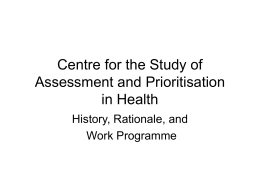 The Centre for Assessment and Prioritisation