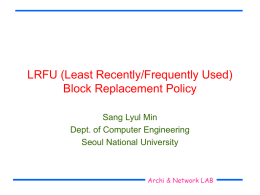 LRFU (Least Recently/Frequently Used) Replacement Algorithm