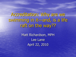 Accreditation: Why are we swimming in it—is a life raft on