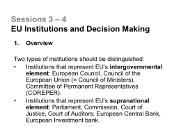 Sessions 3 – 4 EU Institutions and Decision Making