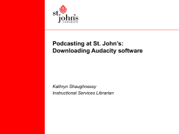 Podcasting at St.Johns: Downloading Audacity
