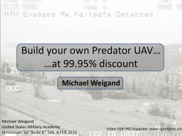 Build your own Predator UAV… …at 99.95% discount