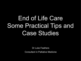 End of Life Care Some Practical Tips and Case Studies
