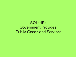 SOL11B: Government Provides Public Goods and Services