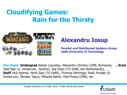 Cloudifying Games: Rain for the Thirsty