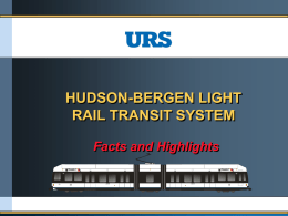 HUDSON-BERGEN LIGHT RAIL TRANSIT SYSTEM