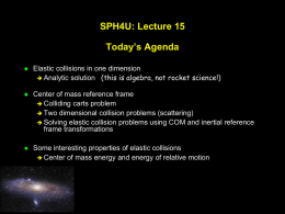SPH4U: Lecture 15 Today’s Agenda