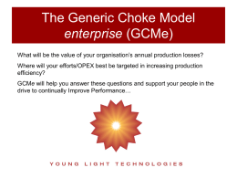 An overview of the Generic Choke Model Enterprise