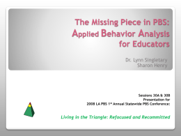 The Missing Piece in PBS: Applied Behavior Analysis for