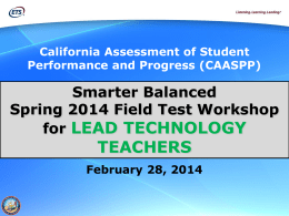 Smarter Balanced Spring 2014 Field Test Workshop