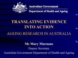 TRANSLATING EVIDENCE INTO ACTION AGEING RESEARCH …