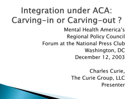 Integration under ACA: Carving-in or Carving-out