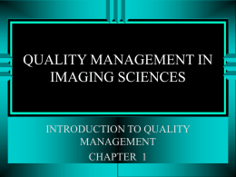 QUALITY MANAGEMENT IN IMAGING SCIENCES