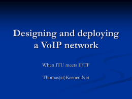 Designing and deploying a VoIP network