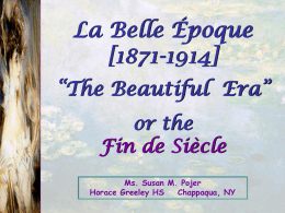 Characteristics of La Belle Epoch