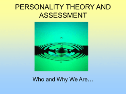 PERSONALITY THEORY AND ASSESSMENT