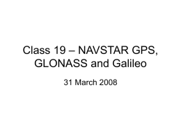 Class 18 – NAVSTAR GPS, GLONASS and Galileo