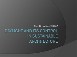 DAYLIGHT AND ITS CONTROL IN SUSTAINABLE ARCHITECTURE